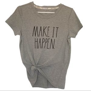 NWT Rae Dunn Make it happen T-Shirt short sleeve